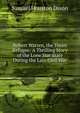 Robert Warren, the Texan Refugee: A Thrilling Story of the Lone Star State During the Late Civil War, Samuel Houston Dixon 