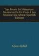 Tres Meses En Marruecos: Memorias De Un Viaje A Las Misiones De Africa (Spanish Edition), Abou-djebel 