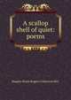A scallop shell of quiet: poems, Shapiro Bruce Rogers Collection DLC 