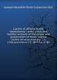 Claims of officers of the revolutionary army: a full and faithful account of the origin and prosecution of those unpaid claims of revolutionary . i.e. 1780 and March 22, 1875 i.e. 1783, Joseph Meredith Toner Collection DLC 