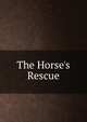 The Horse's Rescue, 