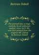 The partiall law; a tragi-comedy, by an unknown author, circa 1615-30; now first printed from the original MS. Edited by Bertram Dobell, Bertram Dobell 