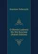 O Mowie Ludowej We Wsi Krzcinie (Polish Edition), Stanisaw Dobrzycki 
