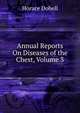 Annual Reports On Diseases of the Chest, Volume 3, Horace Dobell 