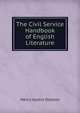 The Civil Service Handbook of English Literature, Henry Austin Dobson 
