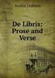 De Libris: Prose and Verse, Austin Dobson 