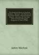 The Poetical Works of Sydney Dobell .: Memoir. the Roman (A Dramatic Poem) Miscellaneous Poems. Sonnets On the War (The Crimean Struggle) England in Time of War, Nichol, John 