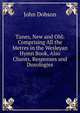 Tunes, New and Old: Comprising All the Metres in the Wesleyan Hymn Book, Also Chants, Responses and Doxologies, John Dobson 