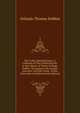 The Codex Montfortianus: A Collation of This Celebrated Ms. in the Library of Trinity College, Dublin, Throughout the Gospels and Acts, with the Greek . in the University of Oxford (Greek Edition), Orlando Thomas Dobbin 
