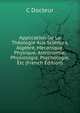 Application De La Theologie Aux Sciences, Algebre, Mecanique, Physique, Astronomie, Physiologie, Psychologie, Etc (French Edition), C Docteur 
