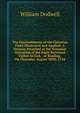 The Desireableness of the Christian Faith Illustrated and Applied: A Sermon Preached at the Triennial Visitation of the Right Reverend Father in God, . at Reading, On Thursday, August 30Th. 1744, William Dodwell 