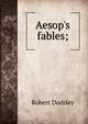 Aesop's fables;, Robert Dodsley 