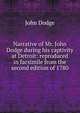 Narrative of Mr. John Dodge during his captivity at Detroit: reproduced in facsimile from the second edition of 1780, John Dodge 