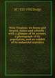 West Virginia: its farms and forests, mines and oilwells ; with a glimpse of its scenery, a photograph of its population, and an exhibit of its industrial statistics, J R. 1823-1902 Dodge 
