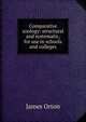 Comparative zoology: structural and systematic, for use in schools and colleges, James Orton 