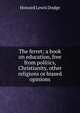 The ferret; a book on education, free from politics, Christianity, other religions or biased opinions, Howard Lewis Dodge 