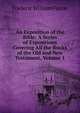 An Exposition of the Bible: A Series of Expositions Covering All the Books of the Old and New Testament, Volume 1, Frederic William Farrar 