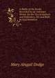 A Battle of the Books, Recorded by an Unknown Writer, for the Use of Authors and Publishers, Ed. and Publ. by Gail Hamilton, Mary Abigail Dodge 