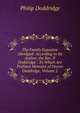 The Family Expositor Abridged: According to Its Author, the Rev. P. Doddridge : To Which Are Prefixed Memoirs of Doctor Doddridge, Volume 2, Philip Doddridge 