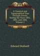 A Classical and Topographical Tour Through Greece, During the Years 1801, 1805, and 1806, Volume 2, Edward Dodwell 