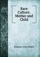 Race Culture: Mother and Child, Susanna Way Dodds 