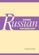 Using Russian Vocabulary, Terence Wade 