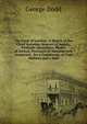 The Food of London: A Sketch of the Chief Varieties, Sources of Supply, Probable Quantities, Modes of Arrival, Processes of Manufacture, Suspected . for a Community of Two Millions and a Half, George Dodd 