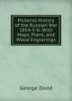 Pictorial History of the Russian War 1854-5-6: With Maps, Plans, and Wood Engravings, George Dodd 