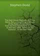 The East-Haven Register: In Three Parts. Part I. Containing a History of the Town of East-Haven, from Its First Settlement in 1644, to the Year 1800 . Births of the Families . to the Year 1800, Stephen Dodd 