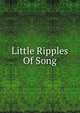 Little Ripples Of Song, 