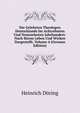 Die Gelehrten Theologen Deutschlands Im Achtzehnten Und Neunzehnten Jahrhundert: Nach Ihrem Leben Und Wirken Dargestellt, Volume 4 (German Edition), Heinrich Doring 