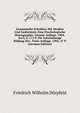 Gesammelte Schriften: Bd. Denken Und Gedachtnis. Eine Psychologische Monographie. Neunte Auflage. 1904. Xxvi, 2, 171 P. Die Schulmassige Bildung Der . Fnite Auflage. 1904. 47 P (German Edition), Friedrich Wilhelm Dorpfeld 