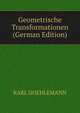 Geometrische Transformationen (German Edition), KARL DOEHLEMANN 