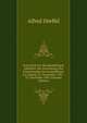 Festschrift Zur Hundertjahrigen Jubelfeier Der Einweihung Des Concertsaales Im Gewandhause Zu Leipzig; 25. November 1781 - 25. November 1881 (German Edition), Alfred Dorffel 