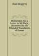 Homerides: Or, a Letter to Mr. Pope, Occasion'd by His Intended Translation of Homer, Iliad Doggrel 