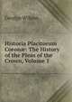 Historia Placitorum Coron?: The History of the Pleas of the Crown, Volume 1, George Wilson 