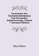Fortschritte Der Teerfarbenfabrikation Und Verwandter Industriezweige, Volume 7 (German Edition), Max Dohrn 