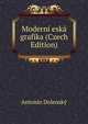 Moderni eska grafika (Czech Edition), Antonin Dolensky 