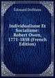 Individualisme Et Socialisme: Robert Owen, 1771-1858 (French Edition), Edouard Dolleans 