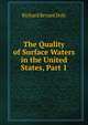 The Quality of Surface Waters in the United States, Part 1, Richard Bryant Dole 
