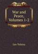 War and Peace, Volumes 1-2, Лев Николаевич Толстой 