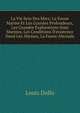 La Vie Sein Des Mers: La Faune Marine Et Les Grandes Profondeurs, Les Grandes Explorations Sous Marines, Les Conditions D'existence Dand Les Abysses, La Faune Abyssale, Louis Dollo 
