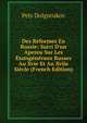 Des R?formes En Russie: Suivi D'un Apereu Sur Les ?tatsg?n?raux Russes Au Xvie Et Au Xviie Si?cle (French Edition), Petr Dolgorukov 