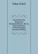 Geschichte Des Deutschen Studententhums . Bis Zu Den Deutschen Freiheitskriegen (German Edition), Oskar Dolch 