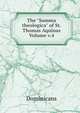 The "Summa theologica" of St. Thomas Aquinas Volume v.4, Dominicans 