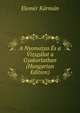A Nyomozas Es a Vizsgalat a Gyakorlatban (Hungarian Edition), Elemer Karman 
