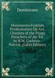 Munimenta Fratrum Predicatorum De Are. Charters of the Friars Preachers of Ayr Ed. by R.W. Cochran-Patrick. (Latin Edition), Dominicans 