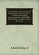 Le Cholera A Toulon: Etude Historique, Statistique Et Comparative Des Epidemies De 1835, 1849, 1854, 1865 Et 1884 (French Edition), A Dominique 
