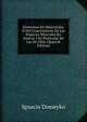 Elementos De Mineralojia: O Del Conocimiento De Las Especies Minerales En Jeneral, I En Particular De Las De Chile (Spanish Edition), Ignacio Domeyko 