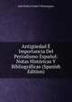 Antiguedad E Importancia Del Periodismo Espanol: Notas Historicas Y Bibliograficas (Spanish Edition), Juan Pedro Criado y Dominguez 